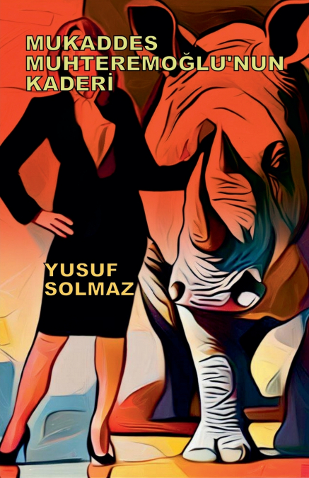 Mukaddes Muhteremoğlu’nun Kaderi