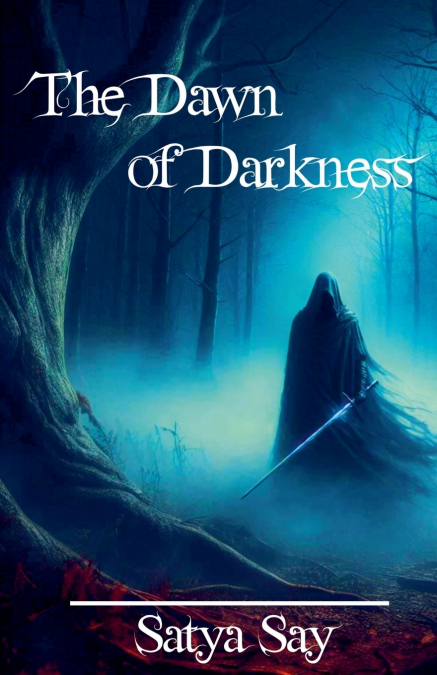 The Dawn of Darkness