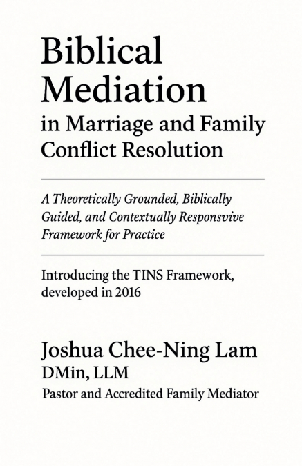 Biblical Mediation in Marriage and Family Conflict Resolution