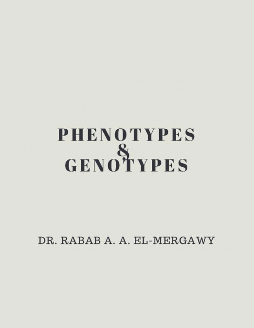 Phenotypes and Genotypes