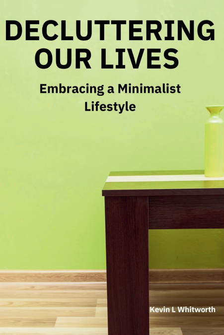 Decluttering Our Lives