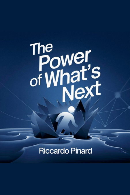 The Power of What’s Next