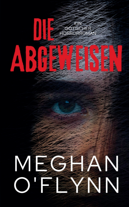 Die Abgeweisen