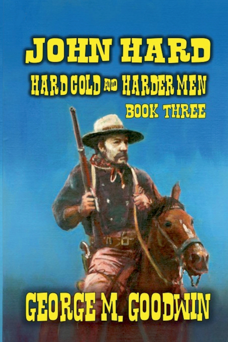 John Hard - Hard Cold & Harder Men