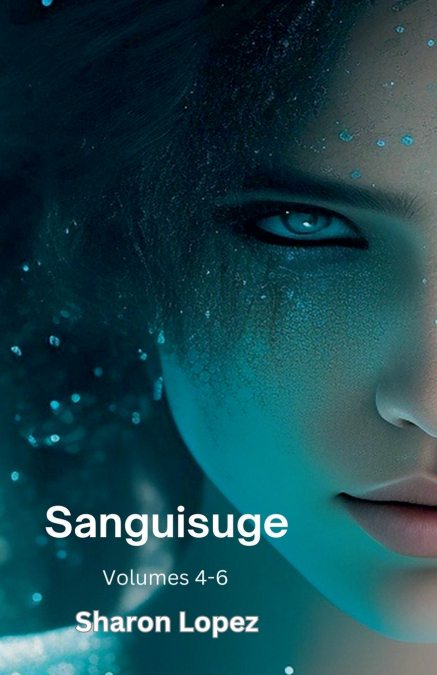 Sanguisuge Volumes 4-6
