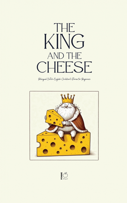 The King And The Cheese