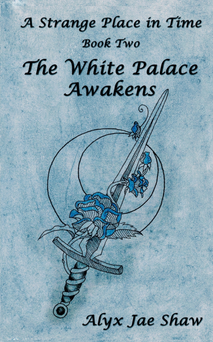 A Strange Place In Time, Book Two