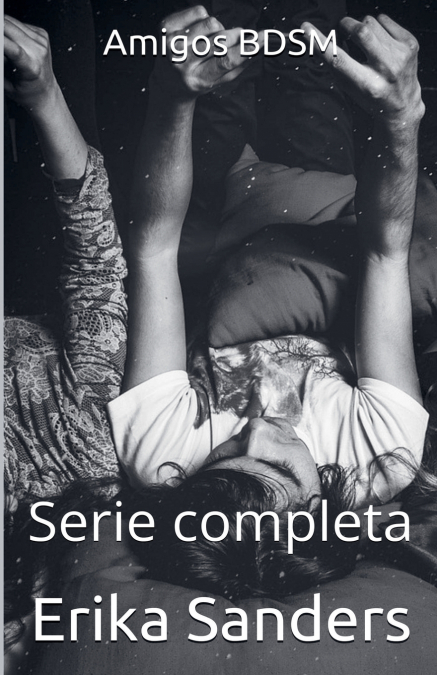 Amigos BDSM. Serie Completa