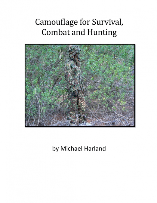 Camouflage for Survival Combat an Hunting