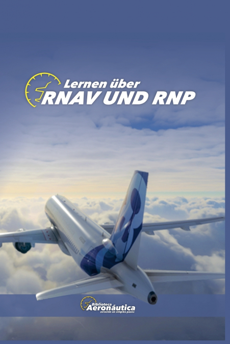Lernen über  RNAV UND RNP