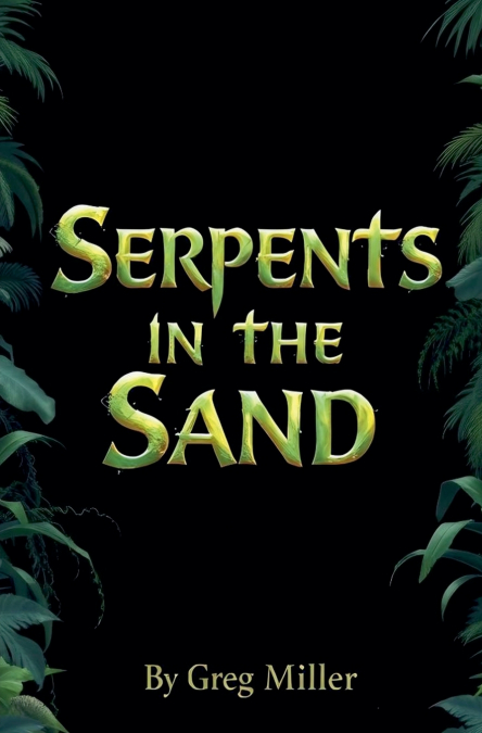 Serpents in the Sand