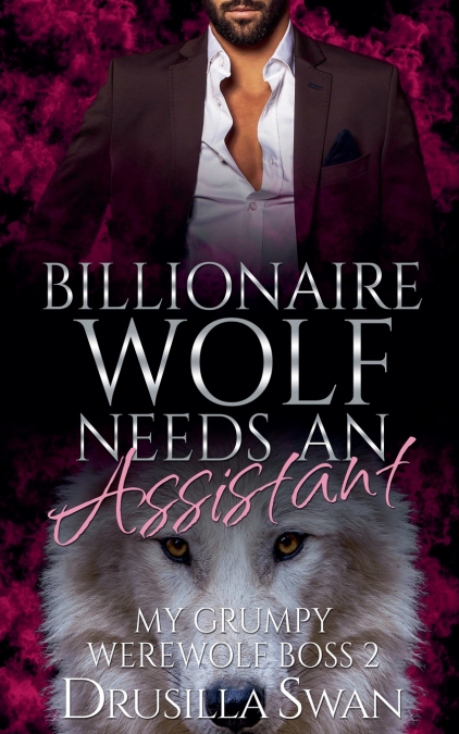 Billionaire Wolf Needs an Assistant