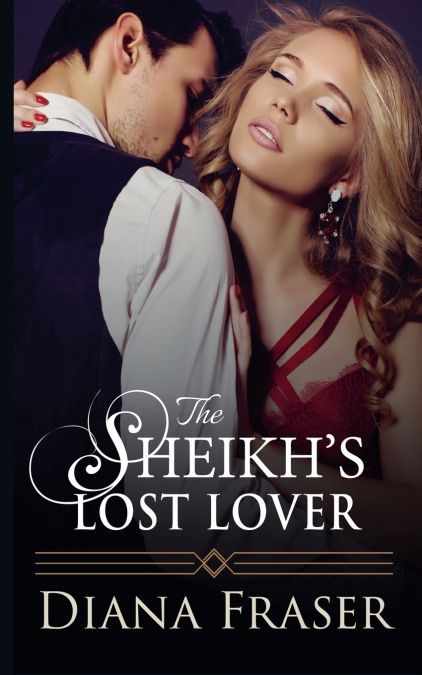 The Sheikh’s Lost Lover