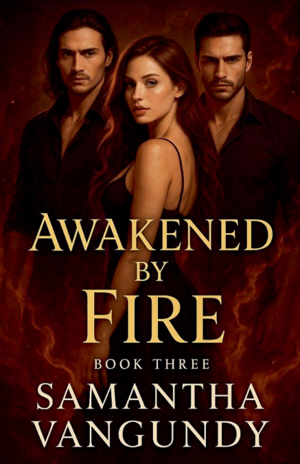 Awakened By Fire
