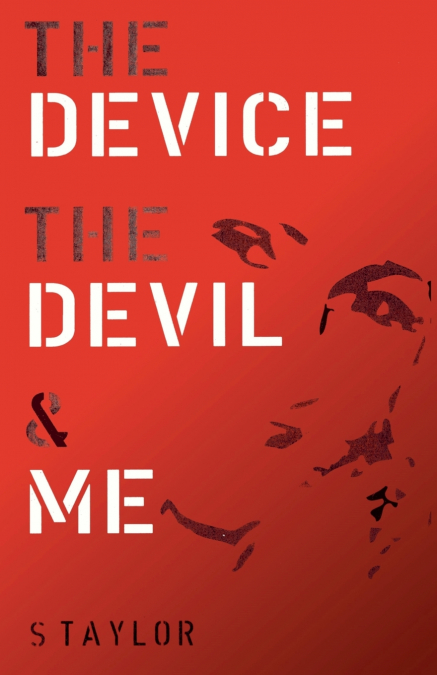 The Device, The Devil and Me