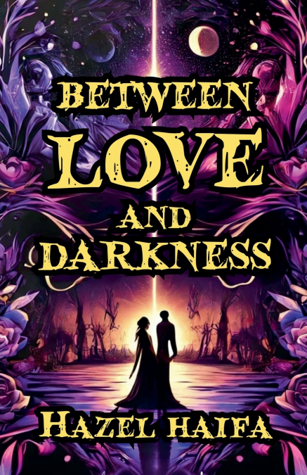Between Love and Darkness