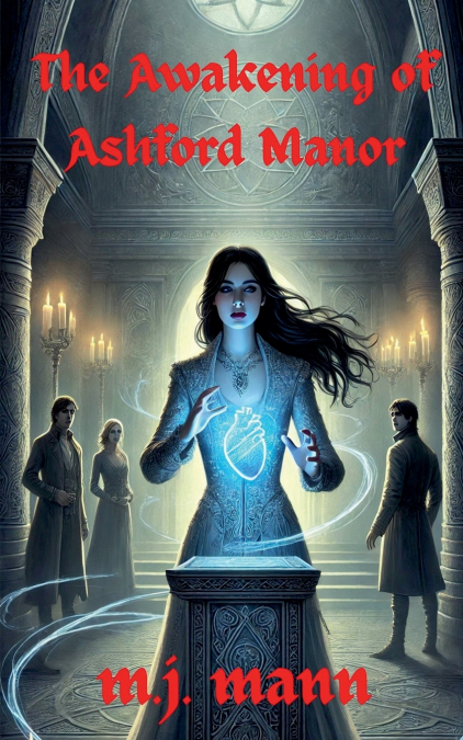 The Awakening of Ashford Manor