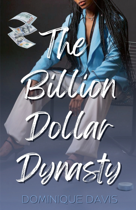 The Billion Dollar Dynasty