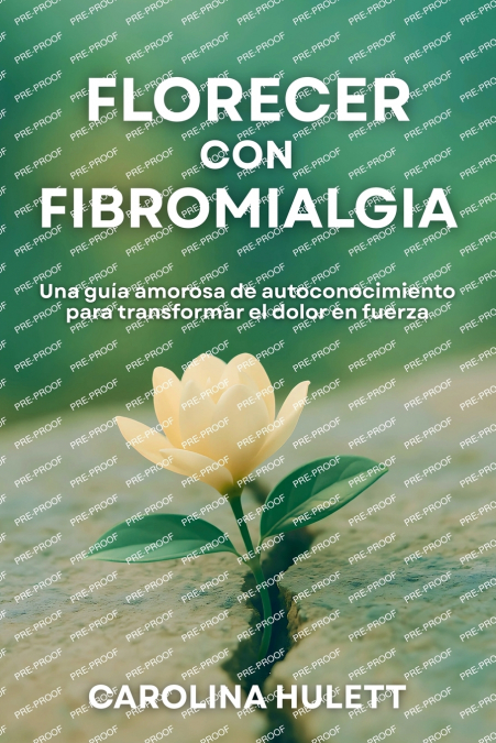 FLORECER CON FIBROMIALGIA