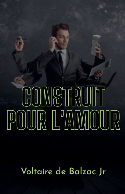 Construit pour l’amour