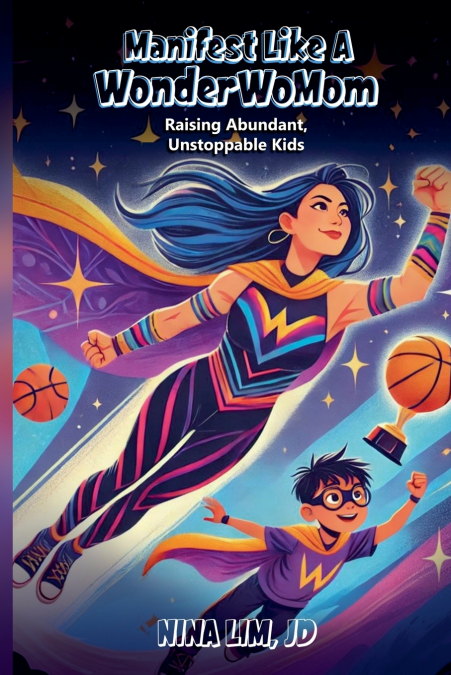 Manifest Like a WonderWoMom