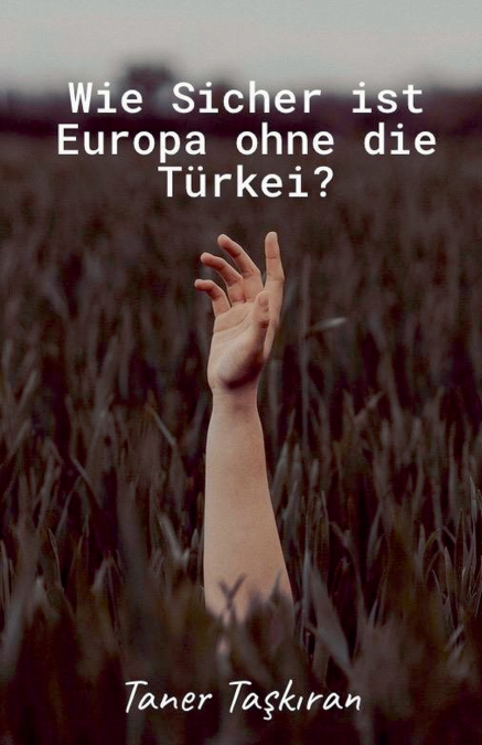 Wie Sicher ist Europa ohne die Türkei?