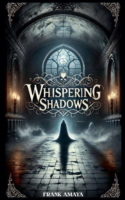 Whispering Shadows