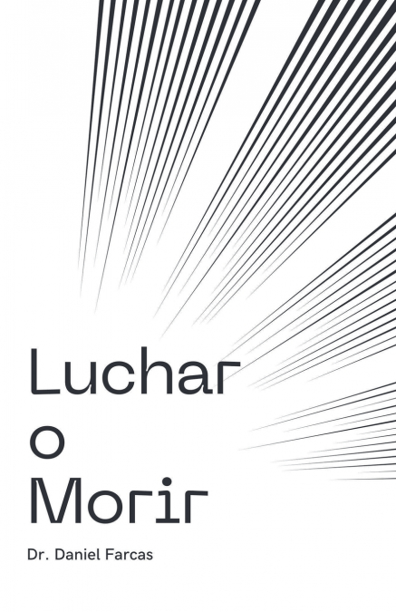 Luchar o Morir