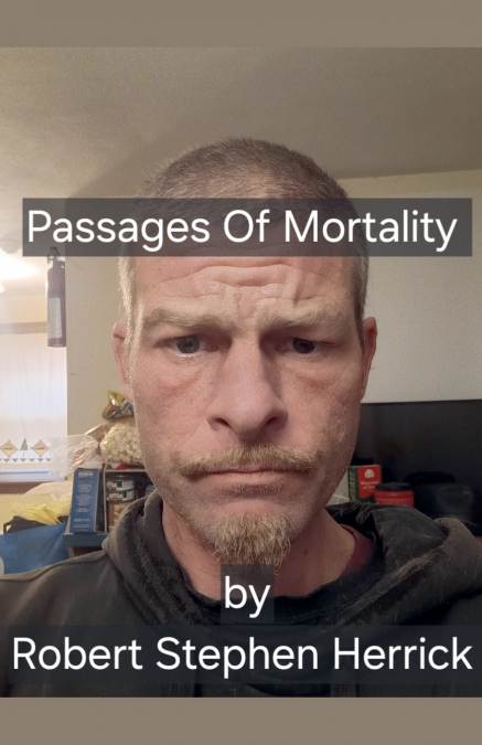 Passages of Mortality