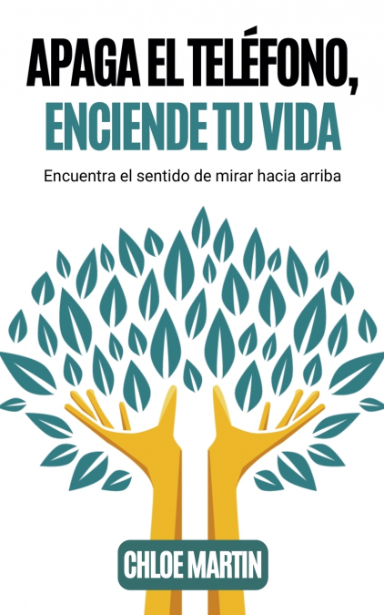 Apaga el Teléfono, Enciende Tu Vida