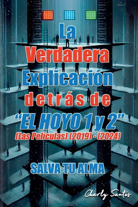 La verdadera explicación detrás de 'El Hoyo 1 y 2' (Las películas) (2019) - (2024)