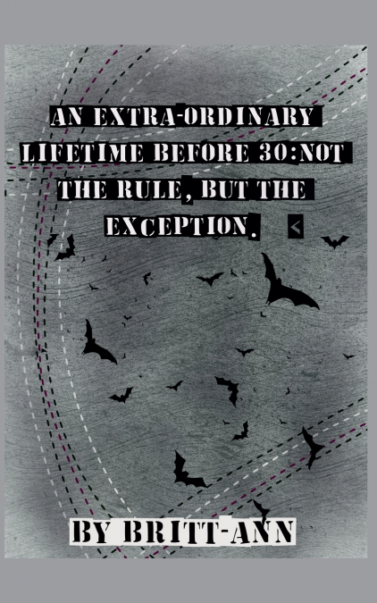 An Extra-ordinary Lifetime Before 30