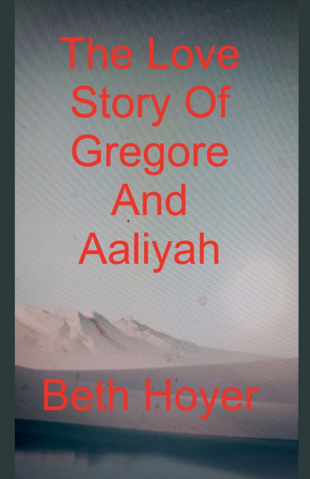 The Love Story Of Gregore And Aaliyah