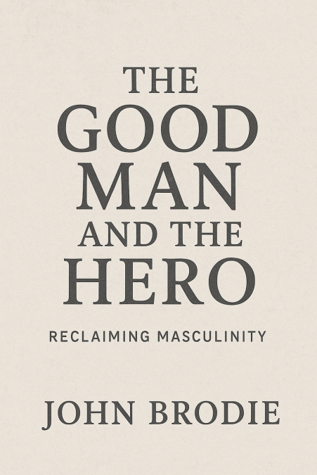 The Good Man and The Hero