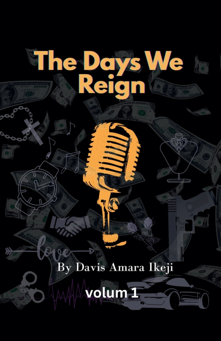 The Days We Reign