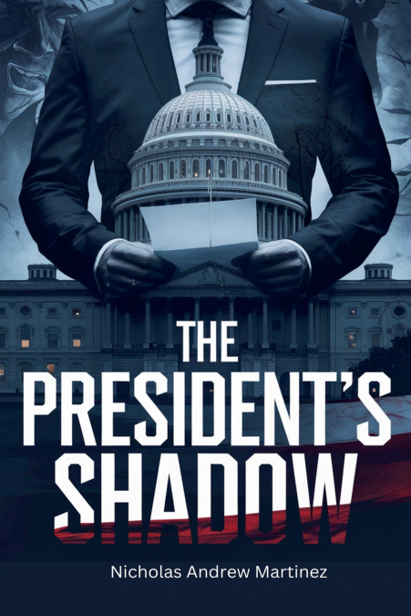The President’s Shadow