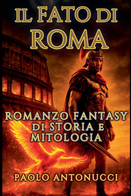 Il Fato di Roma Romanzo Fantasy di Storia e Mitologia