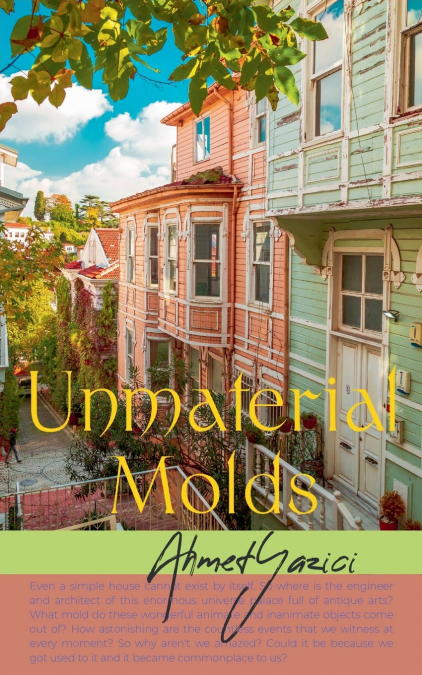 Unmaterial Molds
