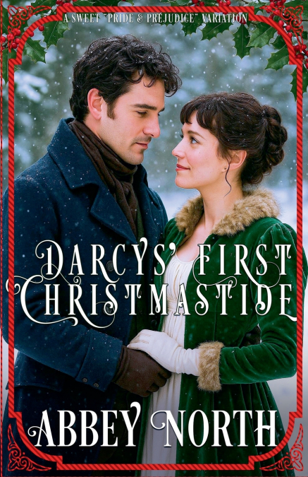 Darcys’ First Christmastide