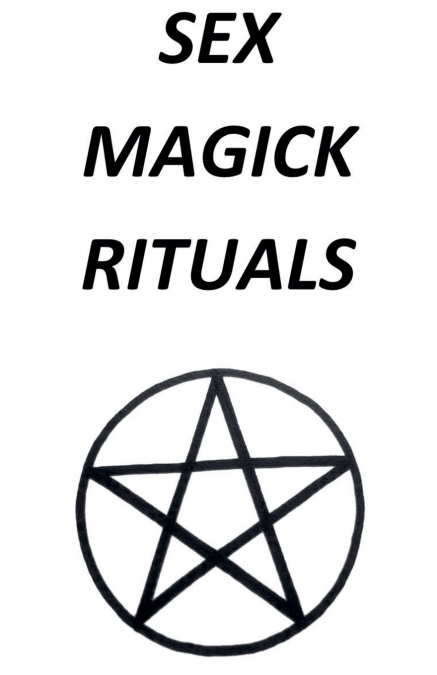 Sex Magick Rituals