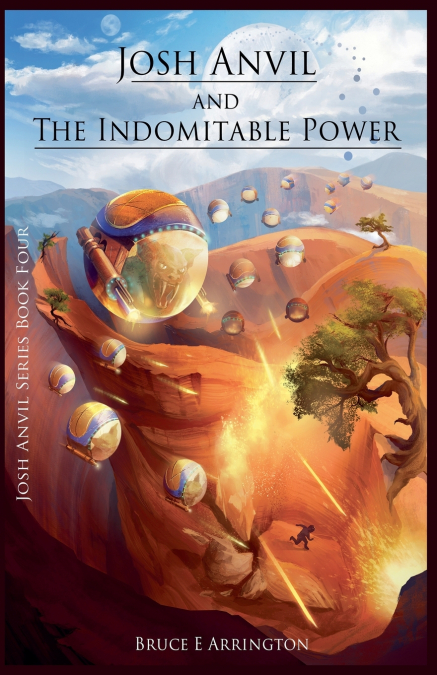 Josh Anvil and the Indomitable Power