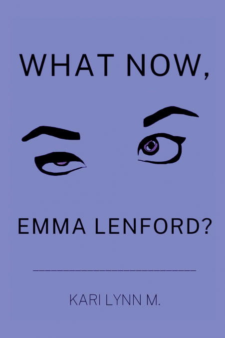 What Now, Emma Lenford?