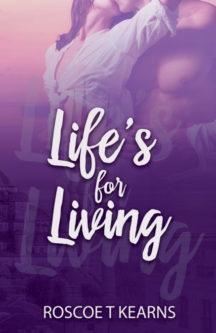 Life’s For Living