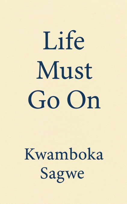 Life Must Go On