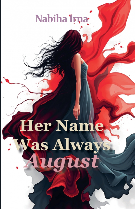 Her Name Was Always August