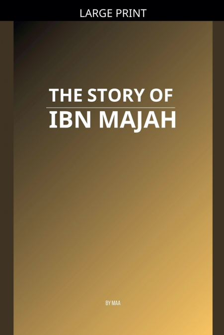 The Story of Ibn Majah