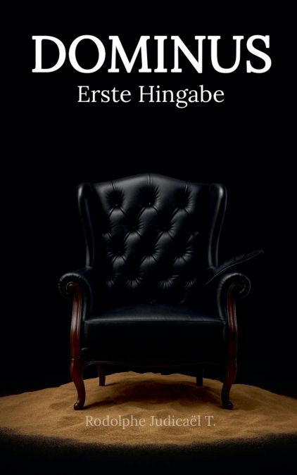 DOMINUS Erste Hingabe