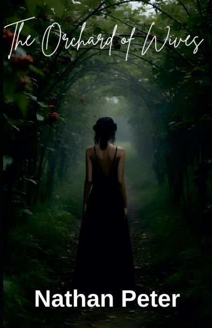 The Orchard of Wives