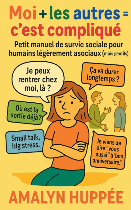 Moi + Les Autres = C’est Compliqué