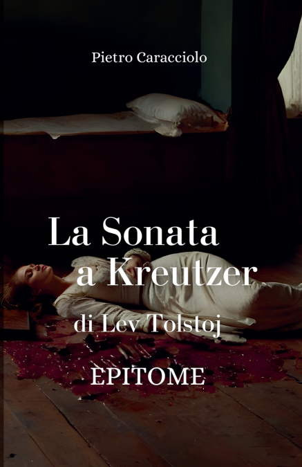 LA SONATA A KREUTZER di Lev Tolstoj